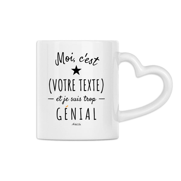 Mug Coeur à Personnaliser - XXX est trop Génial - 2 Coloris - Cadeau Personnalisable - Cadeau Personnalisable - Cadeaux-Positifs.com -Blanc-