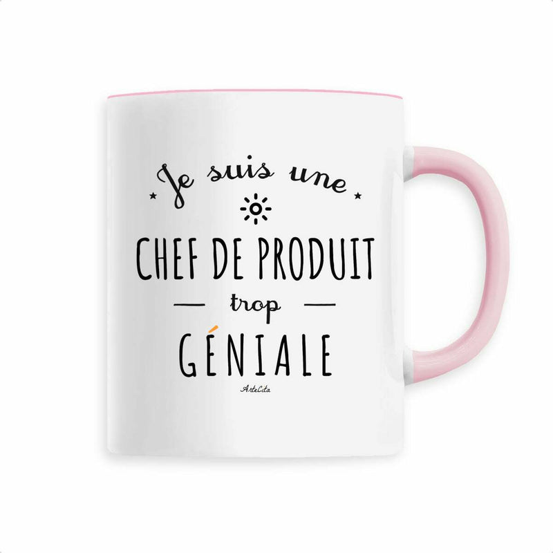 Cadeau anniversaire : Mug - Une Chef de Produit trop Géniale - 6 Coloris - Cadeau Original - Cadeau Personnalisable - Cadeaux-Positifs.com -Rose-