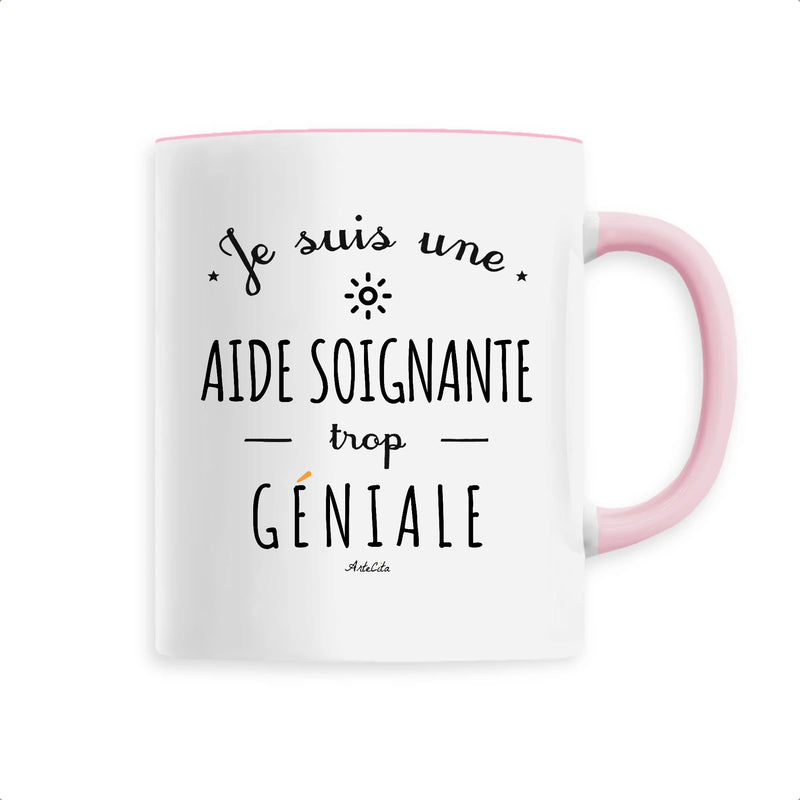 Mug - Une Aide Soignante trop Géniale - 6 Coloris - Cadeau Original